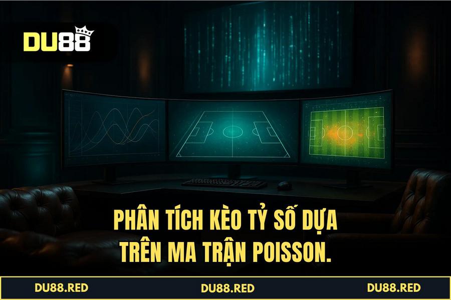 Ma Trận Poisson Và Biến Động Kèo Tỷ Số