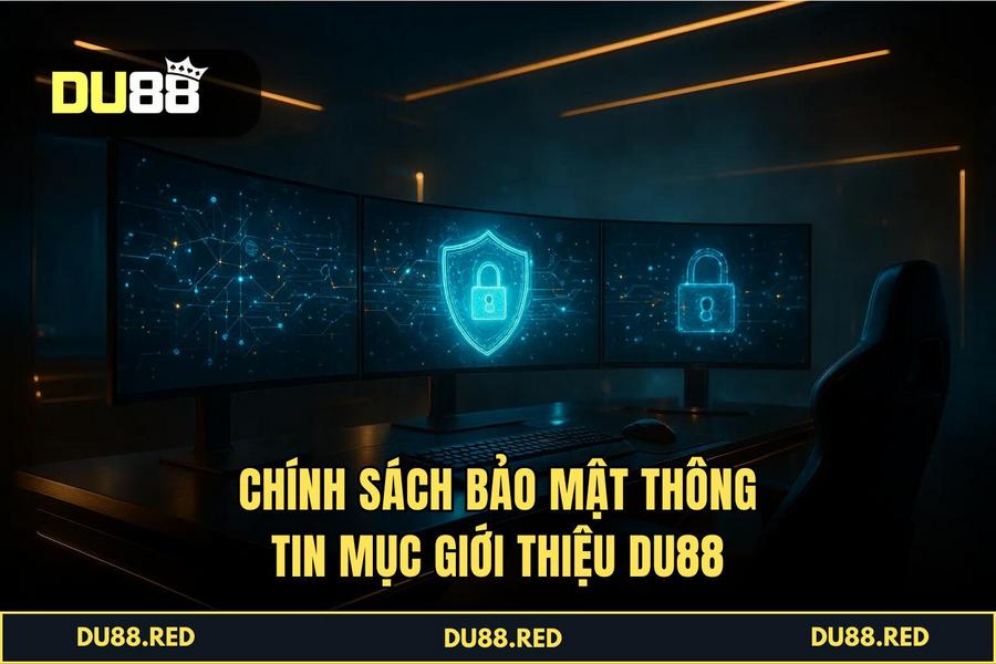 Chính sách bảo mật và cam kết an toàn dữ liệu 2026