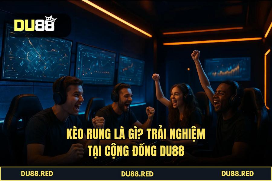 Cộng Đồng DU88: Nơi Chia Sẻ Niềm Vui Chiến Thắng