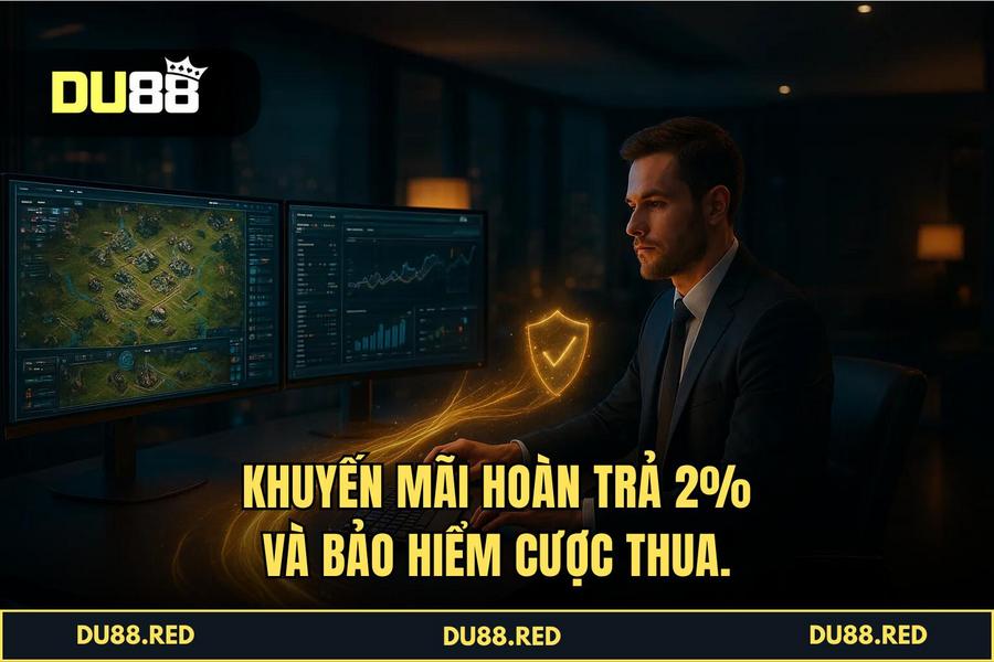 Chính Sách Hoàn Trả 2% & Bảo Hiểm Cược Thua: Chiếc Phao Cứu Sinh Thần Thánh